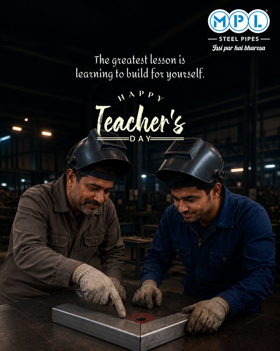 MPLGroup2's tweet photo. Great teachers pass on more than skills—they pass on the confidence to build for yourself. This Teacher’s Day, we celebrate those who guide the next generation to learn, create and build better.

#MPLSteelPipes #IssiParHaiBharosa #HappyTeachersDay #TeachersDay #MPL https://t.co/PmUEXiKtKz