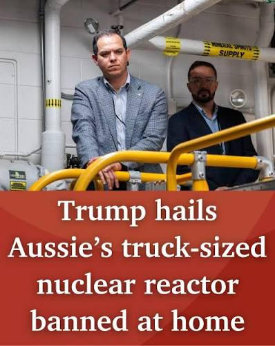KJV_Cat's tweet photo. TRUMP PRAISES AUSSIE NUCLEAR GENIOUS as ALBO REJECTS HIM! 🇦🇺⚛️

An Aussie inventor who designed a revolutionary micro nuclear reactor has found himself in the ultimate political paradox: praised by US President Donald Trump as a visionary, but completely rejected by his own Australian government.