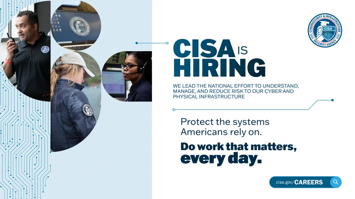 A promotional image for CISA on a white background with the slogan “Join the mission”. The text reads “We lead the national effort to understand, manage, and reduce risk to our cyber and physical infrastructure. Protect the nation. Grow your career. Build your skills”. On the left side, the image features individuals in various professional settings. The CISA logo is displayed and there is a search bar with the text “cisa.gov/Careers”. 