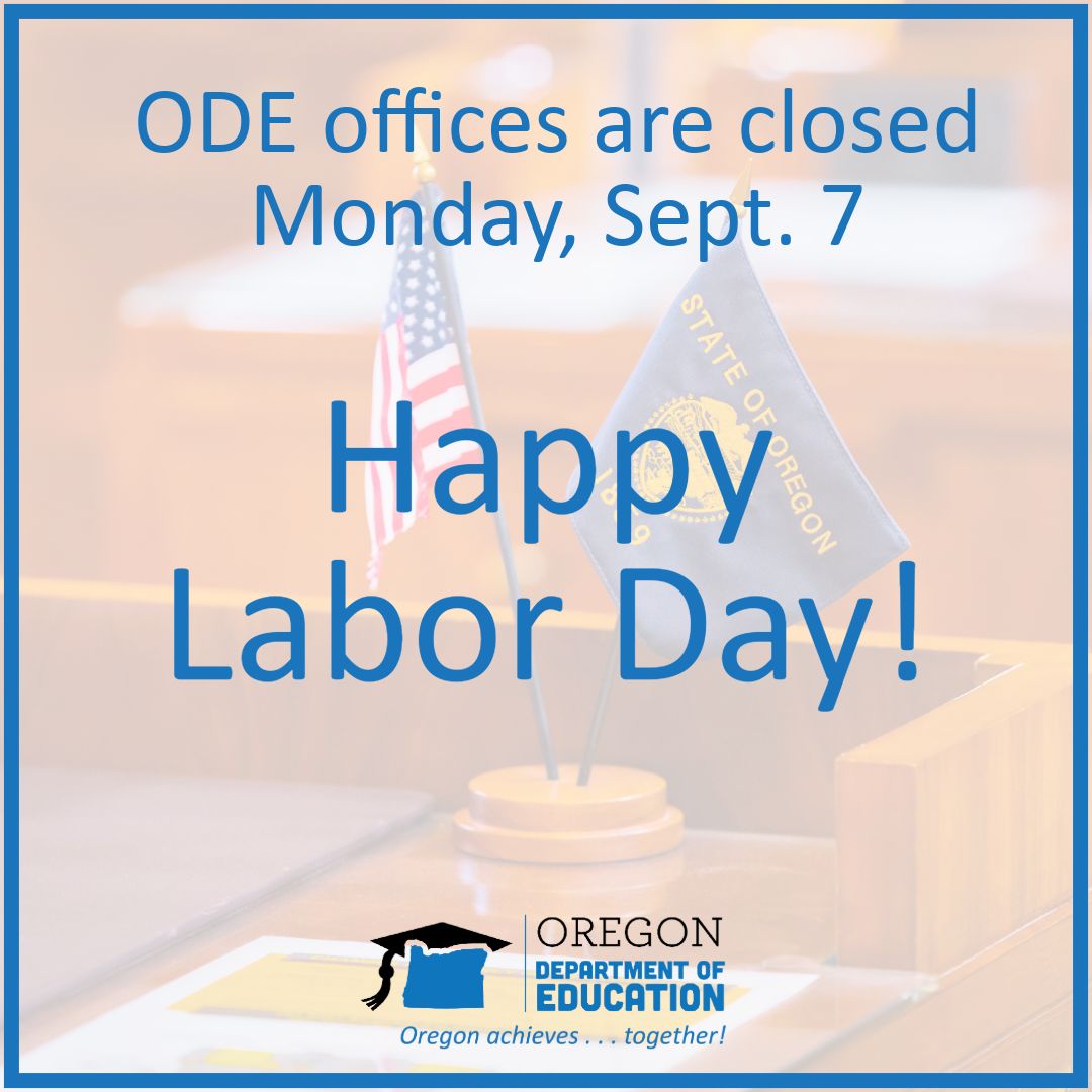 ORDeptEd's tweet photo. ODE offices will be closed on Monday, Sept. 7, in honor of Labor Day.
Did you know: Oregon was the first state to pass a law recognizing Labor Day as a public holiday in 1887. 
Learn more about the origins of the holiday on the DOL's page: https://t.co/D4vRW7c2TB https://t.co/6xzxcN3BeL