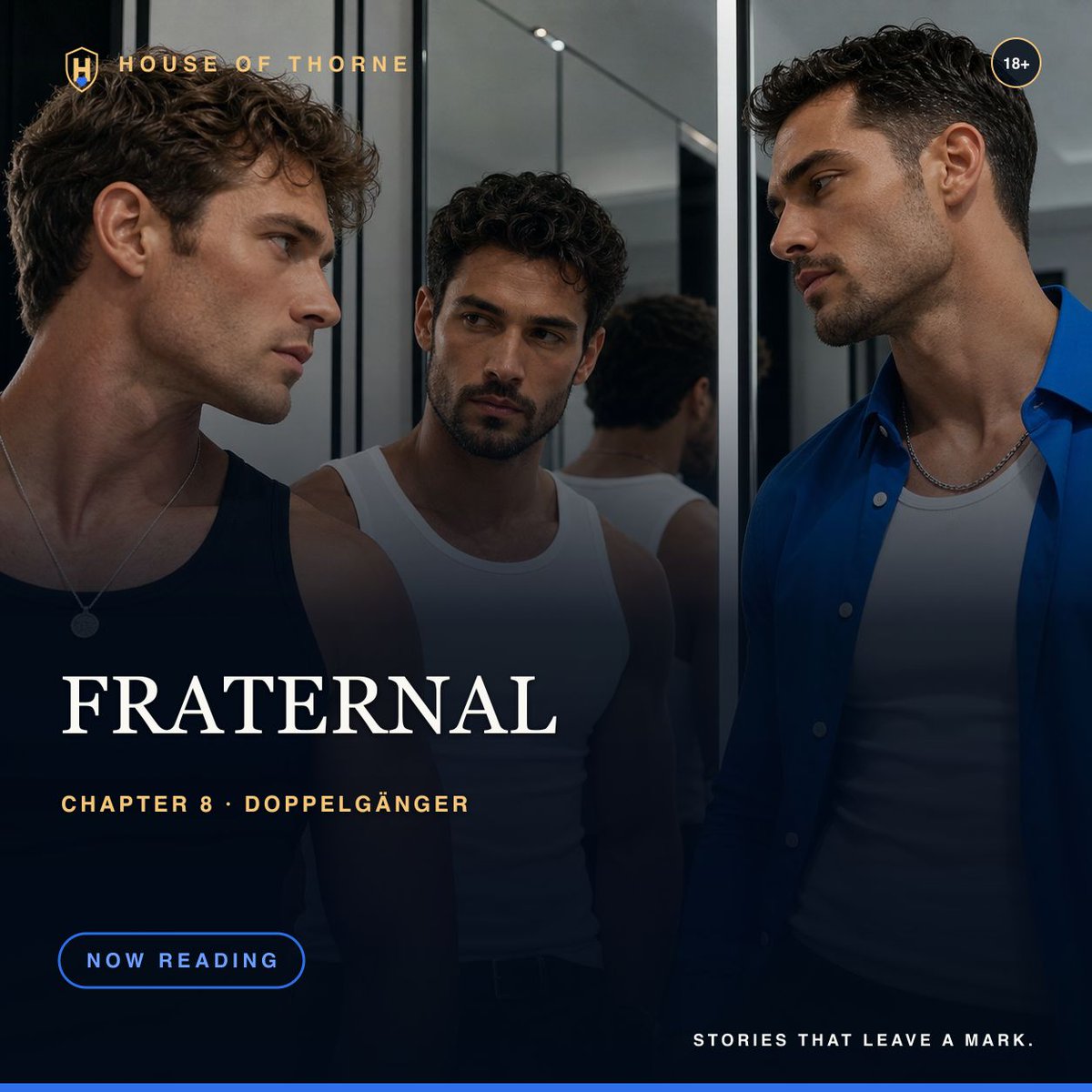 houseofthorneX's tweet photo. Look twice. The face may match. The desire doesn't.
Fraternal — Chapter 8: Doppelgänger is now reading. 18+
https://t.co/myANoi5cqU
#HouseOfThorne #MMRomance #QueerFiction https://t.co/3txPcZhFqb