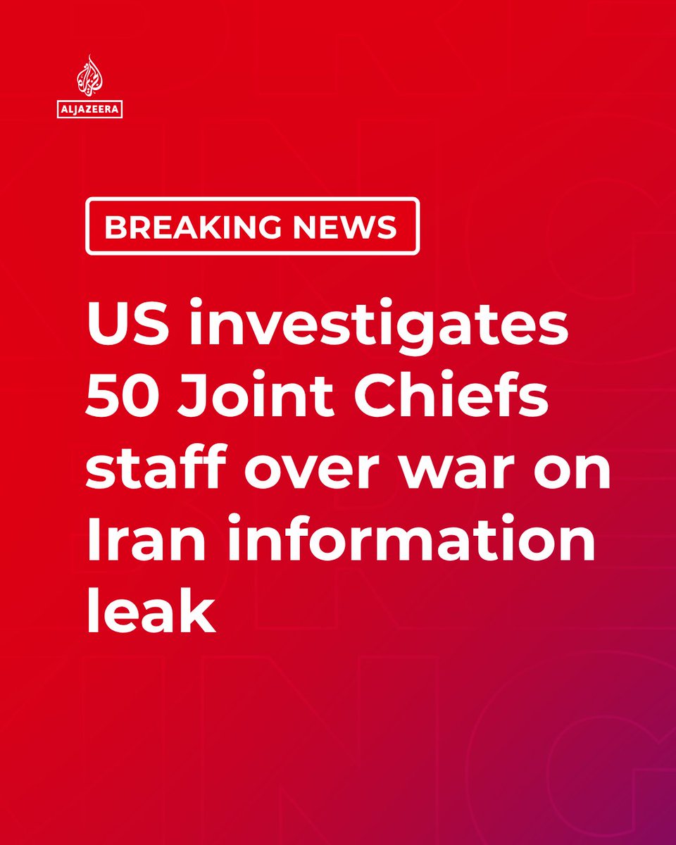 BREAKING: Investigation Launched into Joint Chiefs of Staff Over Sensitive Leaks on Iran Conflict