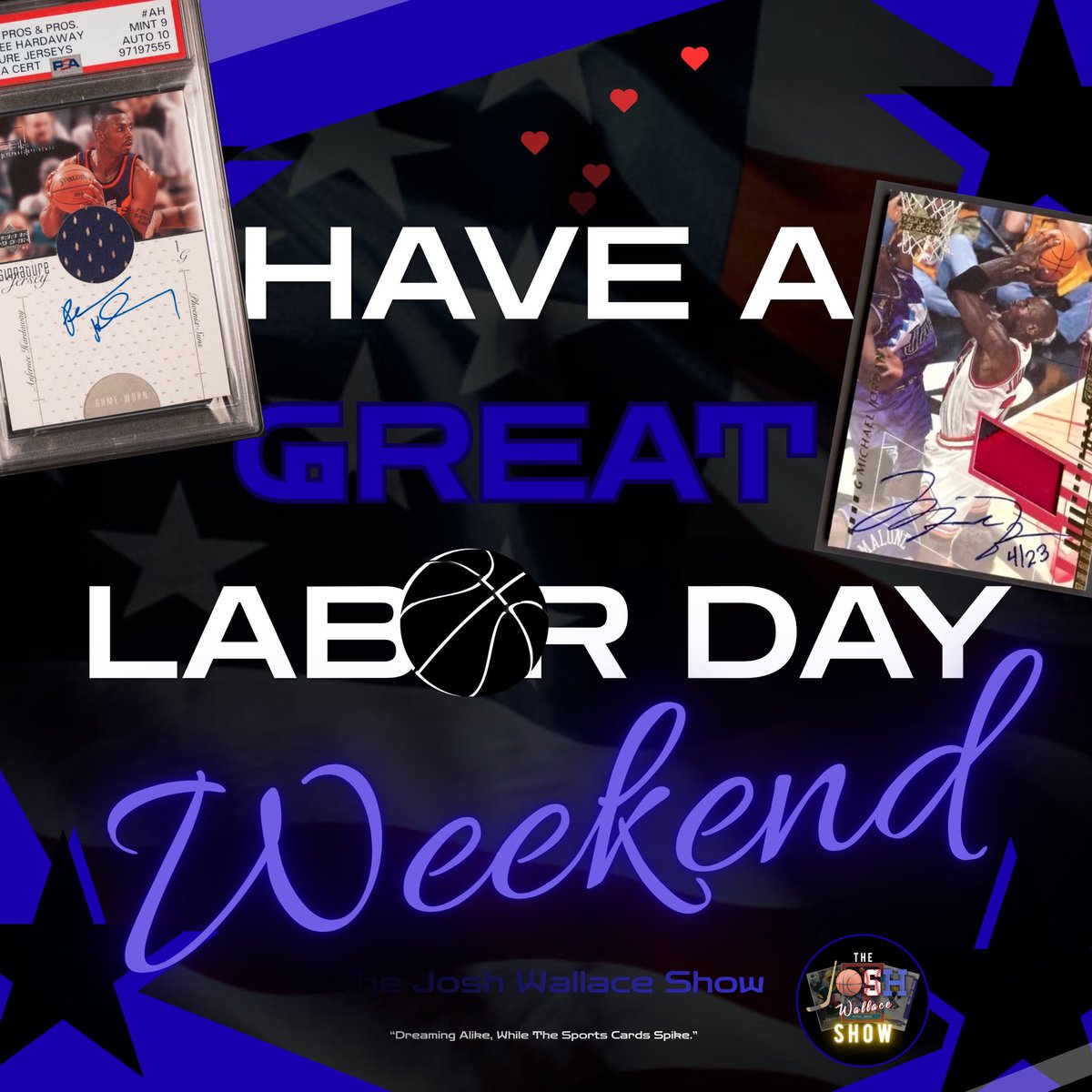 JoshWallShowLLC's tweet photo. Have A FANTASTIC Labor Day Weekend, Y’all!!  #LaborDayWeekend #SportsCards #TheHobby #TheJoshWallaceShow https://t.co/ulVqDx6A1s