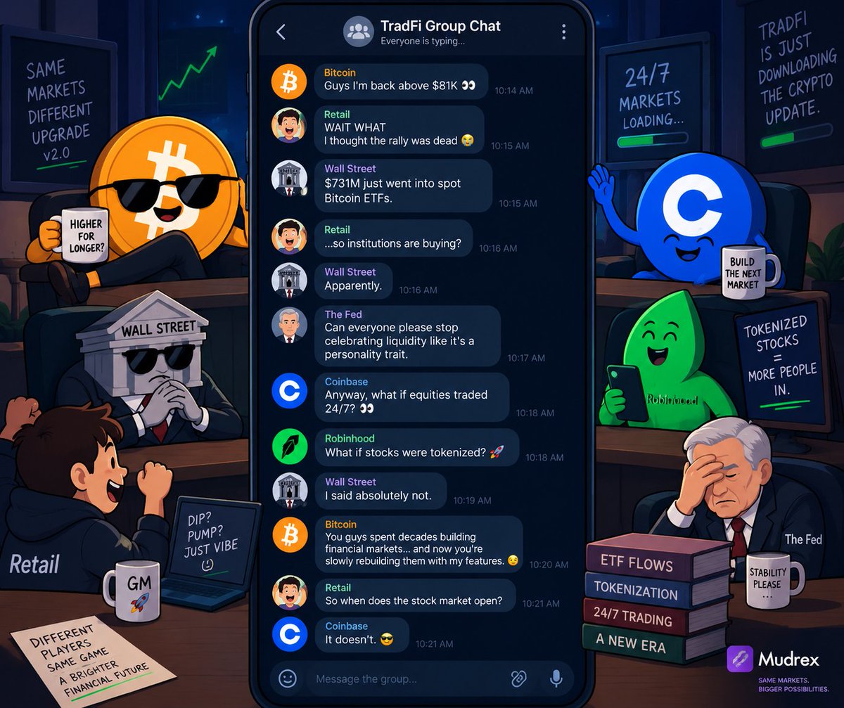 Shashankm2912's tweet photo. 🔥 THE TRADFI GROUP CHAT RIGHT NOW

BTC:
guys I’m back above $81K 👀

Retail:
WAIT WHAT
I thought the rally was dead 😭

Wall Street:
$731M just went into spot Bitcoin ETFs.

Retail:
…so institutions are buying?

Wall Street:
Apparently.

Fed:
Can everyone please stop celebrating liquidity like it’s a personality trait.

Coinbase:
Anyway, what if equities traded 24/7? 👀

Wall Street:
Absolutely not.

Robinhood:
What if stocks were tokenized?

Wall Street:
I said absolutely not.

Bitcoin:
You guys spent decades building financial markets…

Bitcoin:
…and now you're slowly rebuilding them with my features.

Retail:
So when does the stock market open?

Coinbase:
It doesn't.

Retail:
💀

The funny part?

This isn't just a BTC pump.

ETF flows show institutions are willing to get Bitcoin exposure through traditional rails, while crypto companies are pushing markets toward 24/7 trading and onchain assets.

TradFi isn't disappearing.

It's just downloading the crypto update.

Wall Street.exe has stopped responding. 😂
@officialmudrex