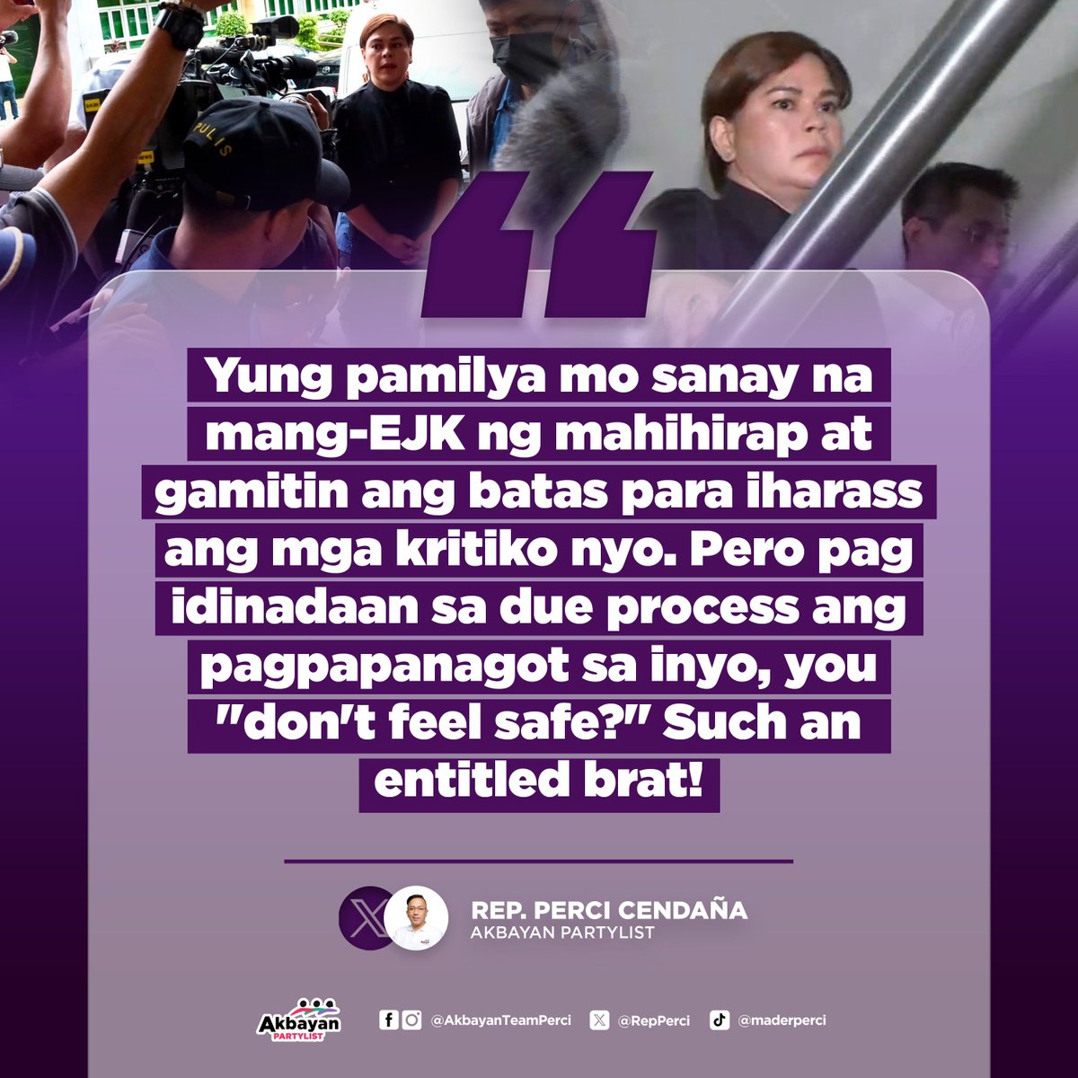 RepPerci's tweet photo. Yung pamilya mo sanay na mang-EJK ng mahihirap at gamitin ang batas para i-harass ang mga kritiko nyo. Pero pag idinadaan sa due process ang pagpapanagot sa inyo, you "don't feel safe?" Such an entitled brat!

#AkbayanPartylist https://t.co/4lBKrIcQym