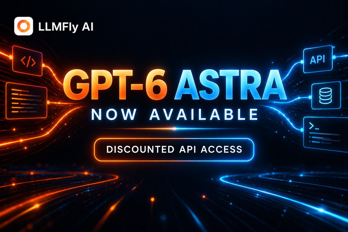 LLMFlyAI's tweet photo. GPT-6 Astra is now available on https://t.co/Asu8vjN3a8 

One OpenAI-compatible API. Discounted access. 
Built for developers evaluating Astra in real production workflows.

We went beyond the launch benchmarks and broke down the two questions that matter most ↓ https://t.co/UFgQe2ses2