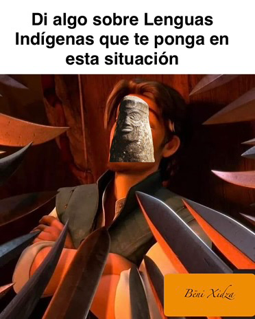 ZapotecoXidza's tweet photo. Este post se comenta con opiniones impopulares sobre Lenguas Indígenas https://t.co/xb3XEhENUh