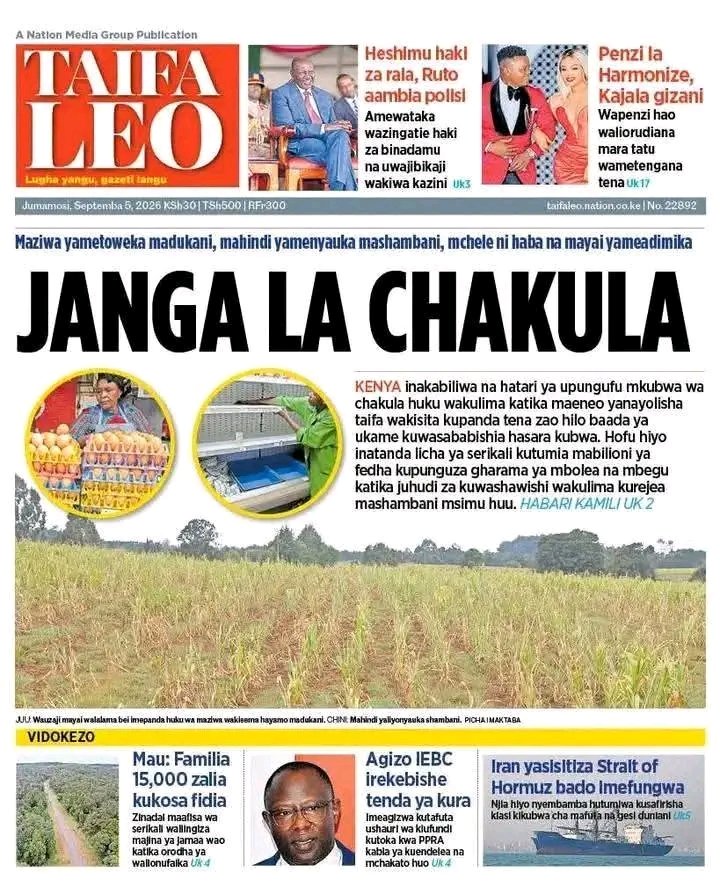 MamboMseto254's tweet photo. Catch up on today’s top stories from Kenya’s leading newspapers; Saturday Nation, The Saturday Standard, Taifa Leo, Weekend Star, Wikendi, and The East African. 

Here’s what’s making headlines this 5th of September, 2026. https://t.co/CLxcF8mzNf