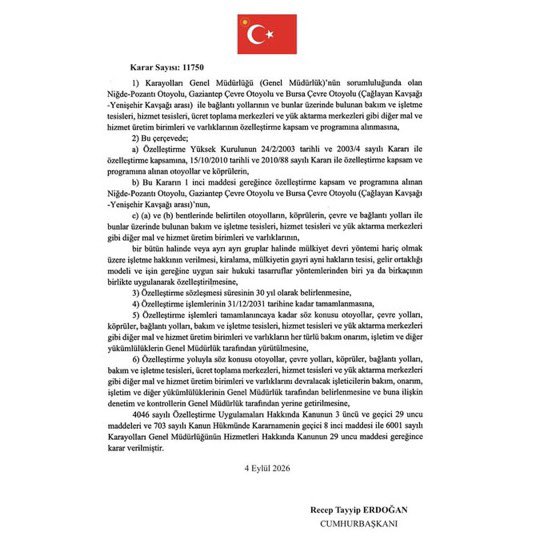 thshaber's tweet photo. Cumhurbaşkanı Erdoğan’ın imzaladığı kararla 2 Boğaz köprüsü, 8 otoyol ve 2 çevre otoyolunun 30 yıllığına özelleştirilmesine karar verildi.

— 15 Temmuz Şehitler Köprüsü
— Fatih Sultan Mehmet Köprüsü
— KGM Avrupa Otoyolu
— KGM Anadolu Otoyolu 
— İzmir-Aydın Otoyolu
— İzmir-Çeşme Otoyolu
— Niğde-Mersin-Adana (Batı) Otoyolu
— Adana (Doğu)-Gaziantep (Batı) Otoyolu
— Gaziantep (Doğu)-Şanlıurfa Otoyolu
— Toprakkale-İskenderun Otoyolu
— Bursa Çevre Otoyolu (Çağlayan kavşağı-Yenişehir kavşağı)
— Gaziantep Çevre Otoyolu
