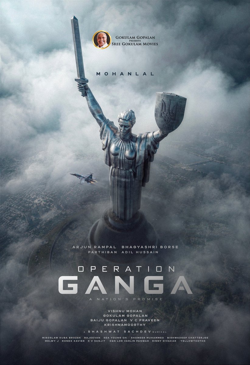 GokulamMovies's tweet photo. Presenting #OperationGANGA - A Nation’s Promise

Starring @Mohanlal @rampalarjun #BhagyashriBorse @rparthiepan @_AdilHussain .
Directed by @_VishnuMohan
Music by @shashwatology 
Produced by @GokulamGopalan
A @GokulamMovies Production
#BaijuGopalan #VCPraveen
#krishnamoorthy https://t.co/DBY0eOckWX