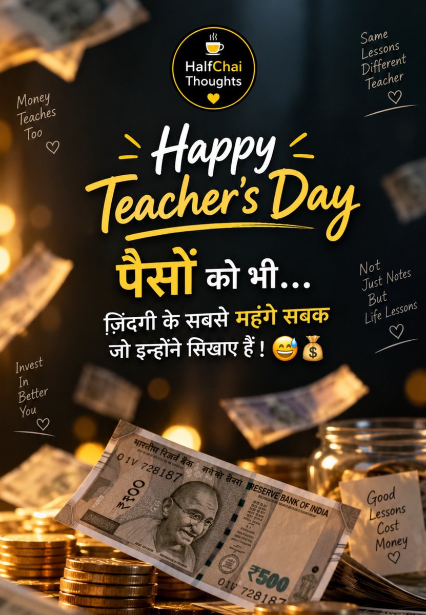 HalfChaiThought's tweet photo. पैसों को भी Happy Teacher’s Day… 😅💰
ज़िंदगी के सबसे महंगे सबक जो इन्होंने सिखाए हैं!
#HappyTeachersDay #TeachersDay #MoneyLessons #LifeLessons #HalfChaiThoughts #5September #HindiThoughts #RealFact https://t.co/HOB84fHD6k