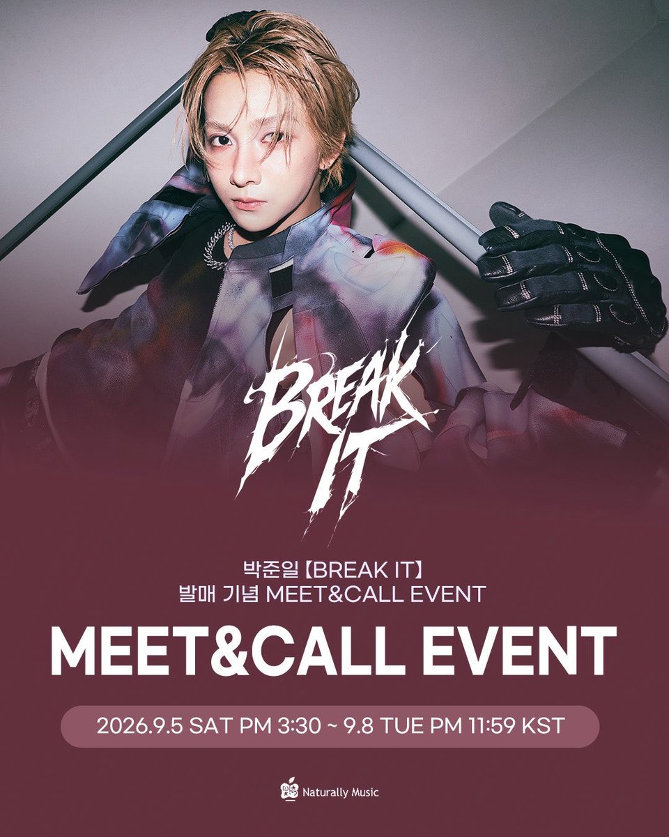 Naturally_Music's tweet photo. [📢] 박준일 【BREAK IT】 발매 기념 MEET&CALL EVENT

💕 본 이벤트는 사인지로 진행 될 예정입니다. 💕

💌이벤트 일시 : 2026.9.11 FRI 20:00 (KST)
💌응모 기간 : ~2026.9.8 TUE 23:59 (KST)

💝 대면 팬사인회 응모자 : 미공개 포토카드 5종 중 1종 랜덤 + ✨스페셜 포토카드 1종 추가 증정✨
💝 1:1 영상통화 응모자 : 미공개 포토카드 5종 중 1종 랜덤 + ✨스페셜 포토카드 1종 추가 증정✨

💖 대면 팬사인회 당첨자 : 5명 추첨 친필 사인 폴라로이드 1매 증정
💖 1:1 영상통화 당첨자 : 5명 추첨 친필 사인 폴라로이드 1매 증정 / 5명 추첨 스페셜 영상통화 진행(5분)

📎이벤트 공지 :
🇰🇷 https://t.co/aNlSfL2USh
🇺🇸 https://t.co/6eIbkUBBCR
🇯🇵 https://t.co/tzPY7TbgOj

#PARKJUNIL #박준일
#BREAK_IT
#PARKJUNIL_BREAK_IT