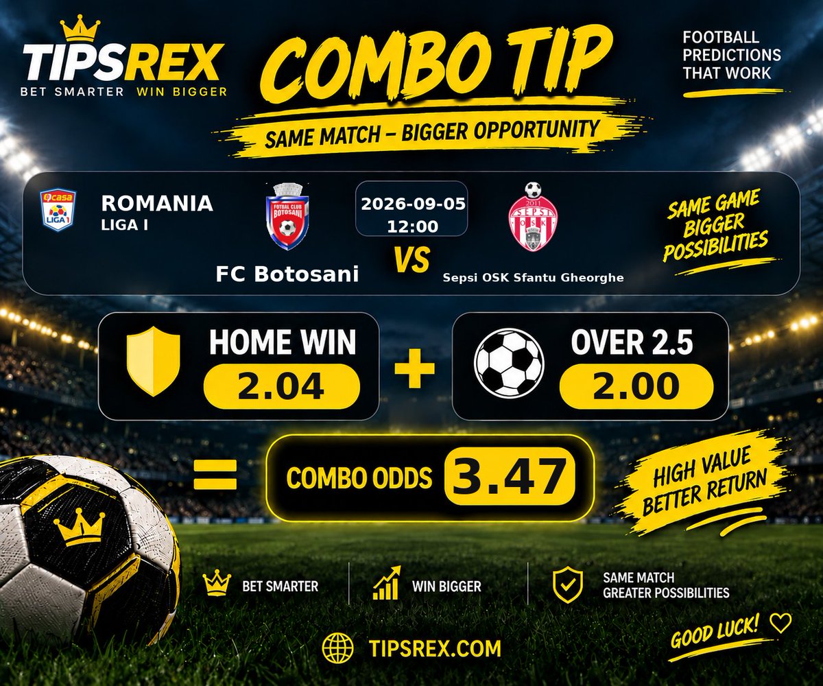 Tipsrex's tweet photo. #Football #BettingTips #ComboTip #SameGameParlay #LigaI #FCBotosani #SepsiOSKSfantuGheorghe #18plus https://t.co/OPlDcgyusW