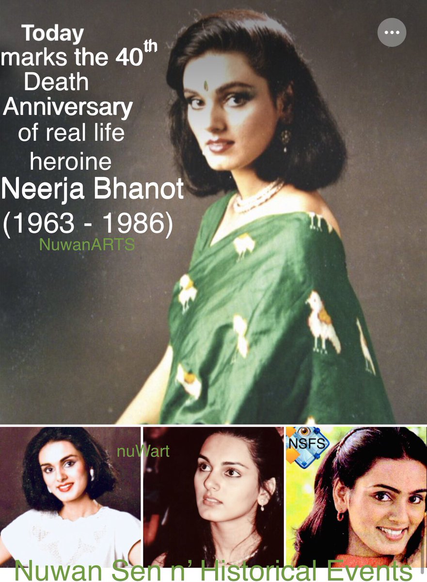 Nuwansenfilmsen's tweet photo. Remembering Neerja Bhanot (1963 - 1986) on her #40th #DeathAnniversary🎖️
#80s #IndianModel & #Airhostess for #PanAm’s #Asian & #European flights! An ordinary innocent young girl who showed courage & bravery when the situation called for it! On #September5th, 1986, #PanAmFlight… https://t.co/NIMieO0aGM