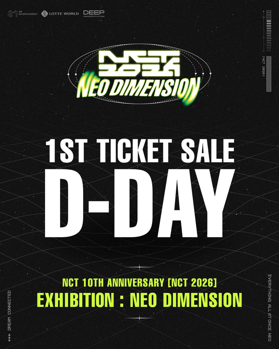 NCTNEODIMENSION's tweet photo. NCT 10TH ANNIVERSARY [NCT 2026] EXHIBITION : NEO DIMENSION
1ST GENERAL TICKET SALE D-DAY

1차 일반 예매가 잠시후 8시에 오픈될 예정입니다. 
일반 예매는 회차당 최대 2매까지 예매 가능합니다. 

⏰1차 일반 예매 9.5(토) 8PM (KST) 오픈 👉 9.18(금) ~ 9.27(일) 입장 티켓 
📅전시 기간 : 26.9.18 ~ 26.10.18 
📍전시 장소 : 이머시브 플랫폼 딥(DEEP) / 잠실 롯데월드 아이스링크 B3F 옆

🔗국내 : https://t.co/nfpvtsglw0 
🌏글로벌 : https://t.co/UpavDlrqt8 

EVERYTHING, ALL AT ONCE, NEO
https://t.co/Mbz44vHP6e

#NCT #NEODIMENSION #NCT2026 #NCT_10TH_ANNIVERSARY