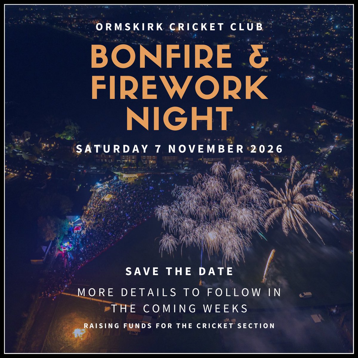 Ormskirk_CC's tweet photo. 🧨 SAVE THE DATE! 🔥 

📅 Saturday 7 November 2026
📍 Ormskirk Cricket Club

Our biggest night of the year and it’s set to be the best yet!

More details coming soon. Get the date in your diary!

#OrmskirkCC #BonfireNight #Fireworks #Cricket #Ormskirk https://t.co/Lz9Ig4MA9S
