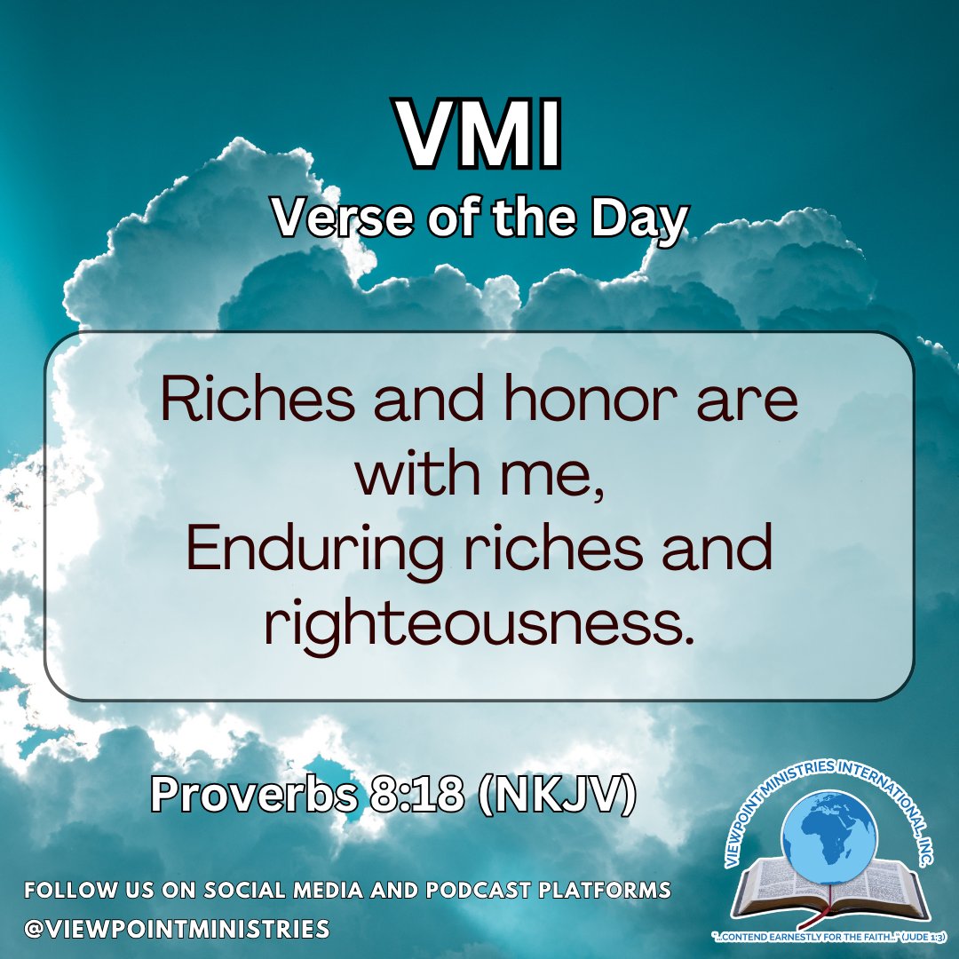 viewpointmin's tweet photo. VMI Verse of the Day

Riches and honor are with me,
Enduring riches and righteousness.
Proverbs 8:18 (NKJV)

#VMI #VerseofTheDay #Viewpointministries #LetsTalkAboutJesus #WordofGod #TheHolyBible #GodsPromises #BlessedInheritance #HeirsOfGod #InheritanceInChrist https://t.co/pRsuJYJIig