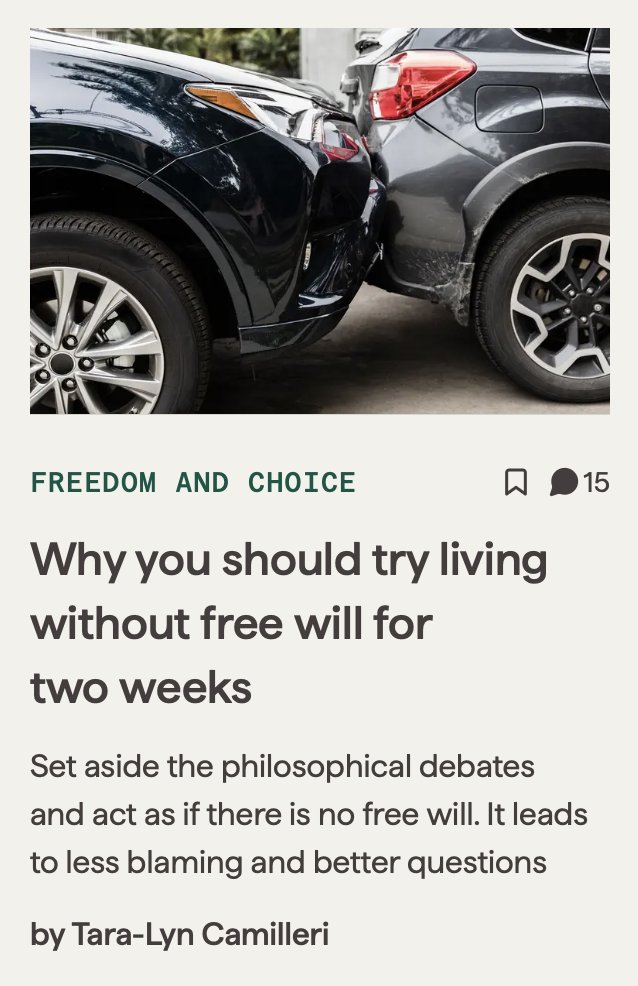 Psych_Writer's tweet photo. Why you should try living without free will for two weeks. New Psyche Idea by @TaraLynC https://t.co/2fFz4IlZCF Set aside the philosophical debates and act as if there is no free will. It leads to less blaming and better questions https://t.co/z8Pbf9z19V