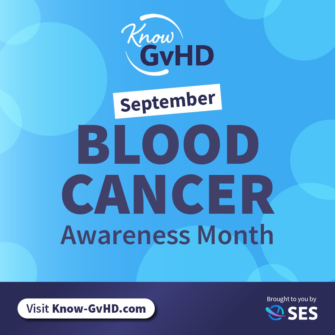 know_gvhd's tweet photo. September is #BloodCancerAwarenessMonth! 

This month, we're shining a light on #GraftVersusHostDisease – a complication that can occur after an allogeneic stem cell transplant, a procedure often used to treat blood cancer. 

Visit https://t.co/59kpSrYSOe, where we provide patients and caregivers with the information, resources, and support they need to deal with #GvHD. 

#KnowGvHD