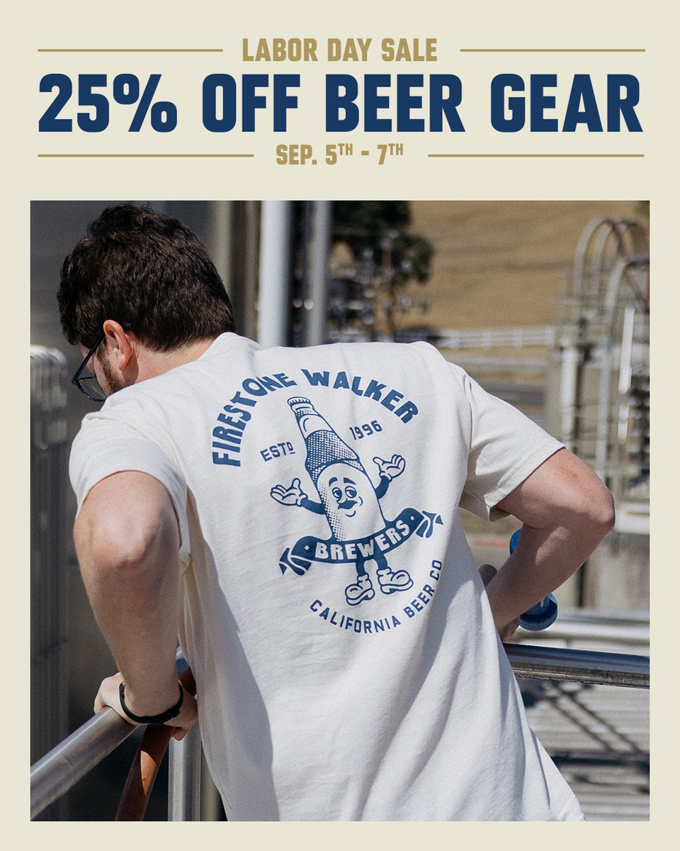 FirestoneWalker's tweet photo. Treat yourself to 25% off Beer Gear this Labor Day Weekend. Link in bio. https://t.co/VukAqxgEj5