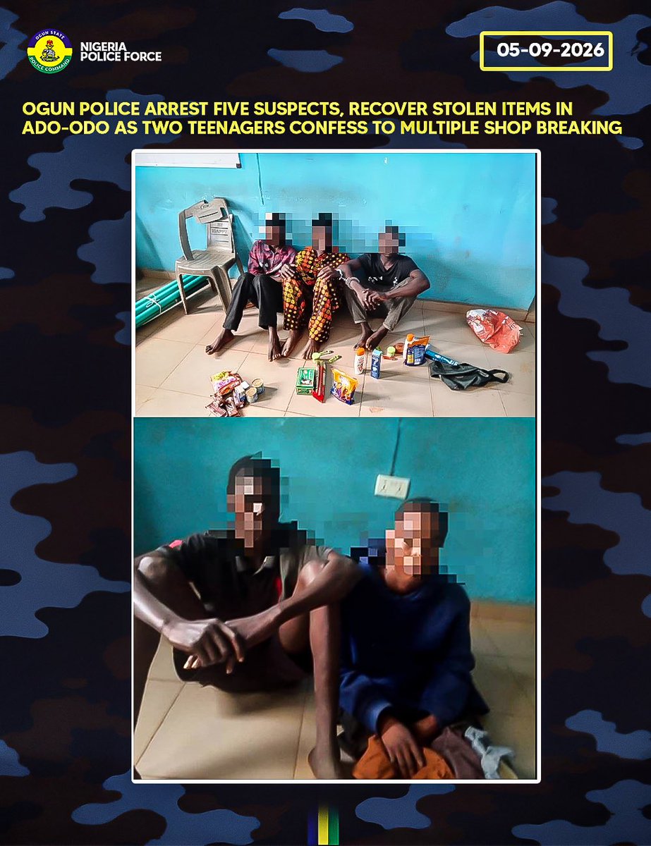 OgunPoliceNG's tweet photo. PRESS RELEASE

OGUN POLICE ARREST FIVE SUSPECTS, RECOVER STOLEN ITEMS IN ADO-ODO AS TWO TEENAGERS CONFESS TO MULTIPLE SHOP BREAKING 

Operatives of the Ogun State Police Command have recorded significant operational successes in the Ado-Odo axis, arresting five suspects connected to separate incidents of market shop breaking and recovering stolen Items. Among those apprehended are two teenagers who confessed to a string of shop break-ins within the area.

In the first incident, on 2nd September, 2026, at about 0330hrs, some concerned community members reported that a watchman observed suspicious movements inside a market stall upon which patrol teams were immediately mobilized to the scene, apprehending one Lateef kalid, age 15 and kareem Jamal, age 16 inside the shop and recovering stolen foodstuffs and other items. Interrogation of the duo led to the arrest of 14-year-old Sofiu Alabi, who admitted to providing the key used to access the shop. All three suspects have been charged to court.

In a related development on 4th September, 2026, local security operatives from the So-Safe Corps apprehended two teenagers, Taofik Abioro (16) and Ogundele Monday (15) and handed them over to Police detectives. During preliminary interrogation, both suspects confessed to participating in multiple shop burglaries across Ado-Odo while subsequent searches at their premises yielded additional stolen items. The case has been referred for further investigation, while tracking efforts continue for an outstanding accomplice.

The Commissioner of Police, CP Bode Ojajuni, psc, FCSS, MNIPR, commended the officers of the Ado-Odo Division for their swift action and lauded the So-Safe Corps and local community members for their synergy, emphasizing that collaborative stakeholder engagement remains vital to disrupting criminal networks.

CP Ojajuni particularly urged parents, guardians, and community leaders to exercise firm supervision over young persons to prevent youth involvement in crime. He further advised business owners to bolster basic security around their premises and promptly report suspicious activities to the authorities via;
The Gateway Shield (Toll-Free): 0800 000 9111 Emergency Lines: 09164859299 | 09154293464

ASP OLUBORODE OPEYEMI 
DEPUTY POLICE PUBLIC RELATIONS OFFICER 
OGUN STATE COMMAND 
ELEWERAN, ABEOKUTA
5TH SEPTEMBER, 2026