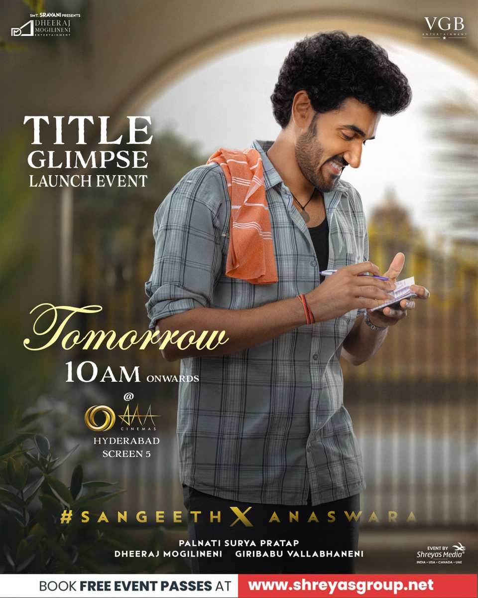 shreyasmedia's tweet photo. A Special Reveal Awaits! 🔥

The title glimpse of #SANGEETHxANASWARA is all set to be unveiled tomorrow.❤️

🗓️ TOMORROW | 10:00 AM Onwards! 
📍 AAA CINEMAS | Hyderabad

Book Your Passes Here 🎟️  https://t.co/RS4GLaVMR9 

#SANGEETHxANASWARATitleGlimpseLaunchEvent https://t.co/IwBsvAtqwI