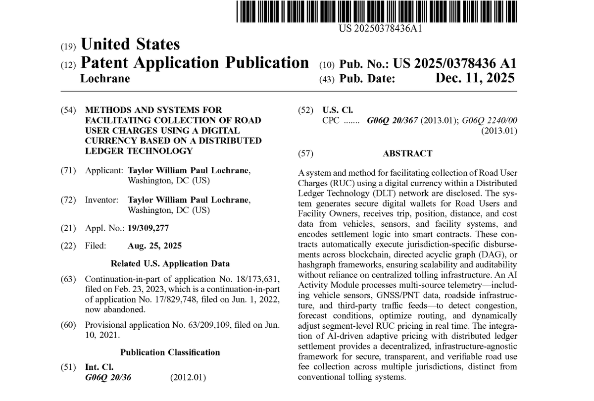 IOV_OWL's tweet photo. 🇺🇸 The U.S. Department of Transportation released its National Strategy for Automated Vehicles yesterday.

At the same time, a sitting USDOT Director has a patent on file that names Hedera by name.

Taylor Lochrane, Director of USDOT's Highly Automated Systems Safety Center of Excellence, is the inventor behind US Patent 2025/0378436: a Road User Charge system built to replace the gas tax with a per-mile digital currency fee.

The patent's hashgraph settlement path is anchored through Hedera Consensus Service topics, named explicitly in the filing.

hedera-hashgraph:native