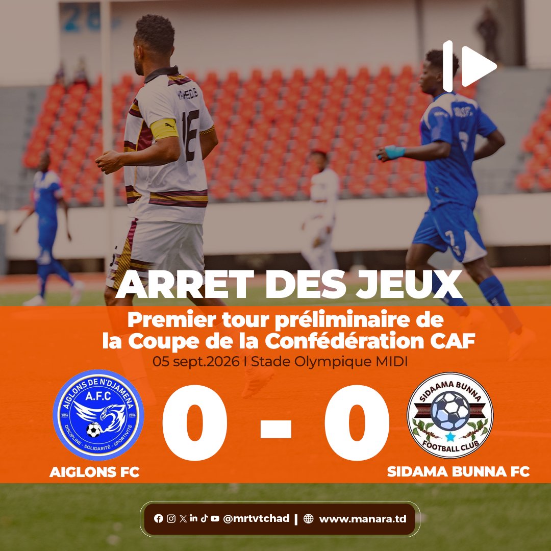 mrtvtchad's tweet photo. 𝗙𝗢𝗢𝗧𝗕𝗔𝗟𝗟 ⚽️ : C’est terminé au Stade Olympique Maréchal Idriss Déby Itno de N’Djamena entre Aiglons FC 🇹🇩 et Sidama Bunna FC 🇪🇹. Les deux équipes se séparent sur un score nul et vierge de 0-0.
#mrtvtchad #mrtv #Tchad #Football https://t.co/1E0u2syILg