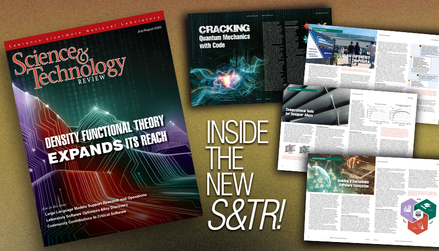 The image showcases a cover of "Science & Technology Review" with the headline "Density Functional Theory Expands Its Reach." Nearby are pages of an open magazine, featuring articles and images. The text reads, "Inside the New S&TR!"