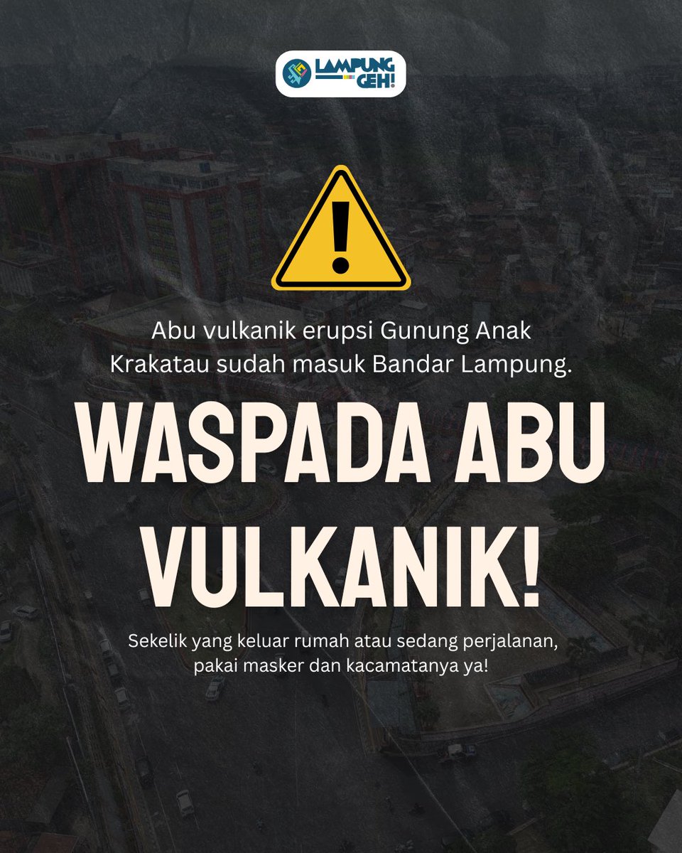 lampunggehh's tweet photo. 🚨 INFO PENTING!

Abu vulkanik erupsi Gunung Anak Krakatau sudah masuk ke wilayah Bandar Lampung. 

Sekelik yang keluar rumah atau sedang dalam perjalanan, segera gunakan masker dan kacamata untuk melindungi pernapasan dan mata. 

Tetap waspada ya, stay safe❤️‍🩹

#LampungGeh https://t.co/eLc5c2Rz1A