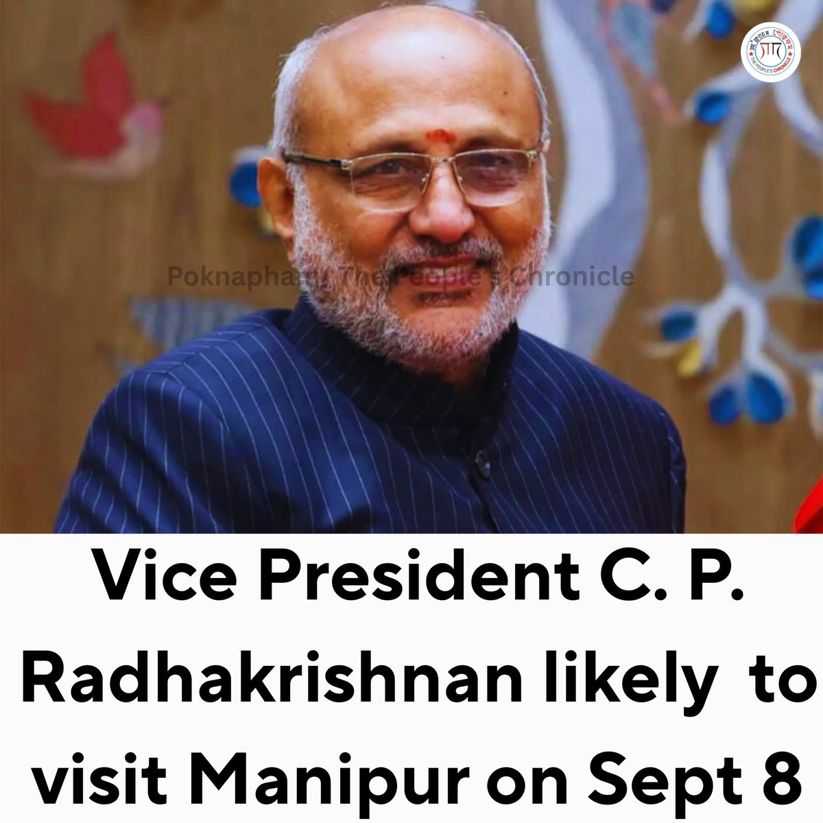 PoknaphamNews's tweet photo. #BREAKING On September 8, Vice President of India C. P. Radhakrishnan is likely to visit Imphal, Manipur.
He will visit the INA Museum and War Memorial at Moirang and Sainik School, Imphal.
He will thereafter proceed to Itanagar, Arunachal Pradesh.
#vpvisit #CPRadhakrishnan https://t.co/x0ZOspddVC