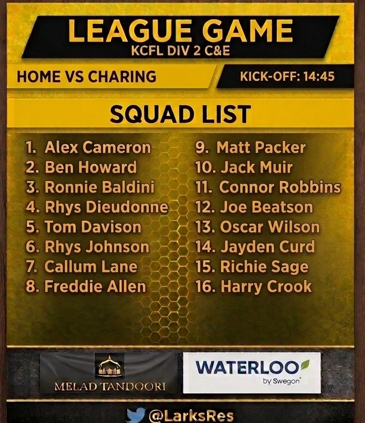 LarksRes's tweet photo. Home game vs Charing squad list
Up the larks 
#larkfield
@KCFL1516 https://t.co/UYR90kObVM