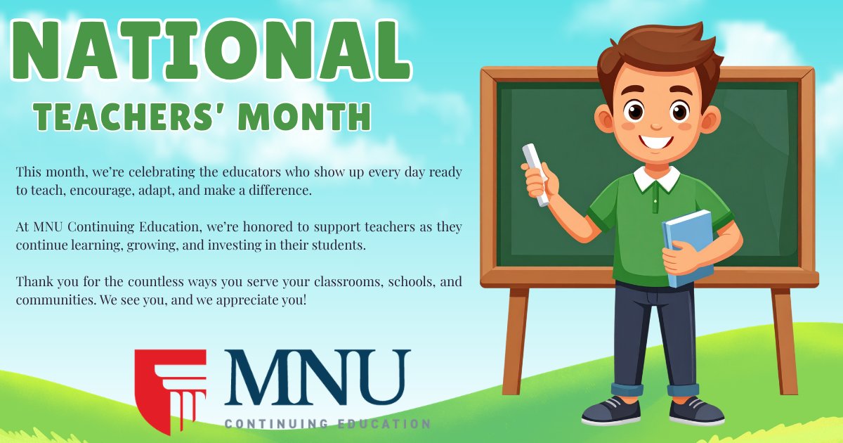 MNUContinuingEd's tweet photo. #NationalTeachersMonth #ThankATeacher #TeacherAppreciation #Educators #TeacherLife #ProfessionalLearning #ContinuingEducation #MNU https://t.co/ezXMVKktHX