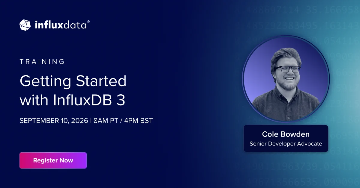"Promotional graphic for InfluxData training session titled 'Getting Started with InfluxDB 3' on September 10, 2026, at 8 AM PT / 4 PM BST. Features a photo of Cole Bowden, Senior Developer Advocate. Includes a 'Register Now' button."