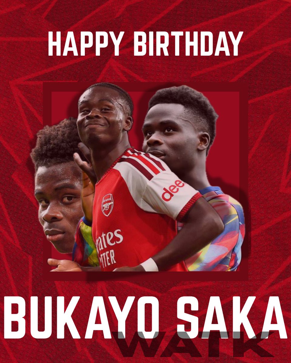 WATK_AFC's tweet photo. Happy Birthday @BukayoSaka87! https://t.co/gDaSVox3tY