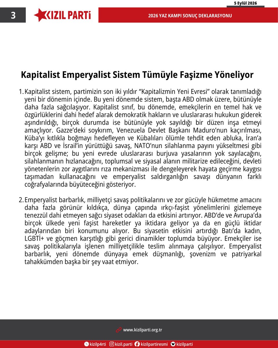 kizilp4rti's tweet photo. Kızıl Parti, ikinci yaz kampını ağustos ayının son haftasında düzenledi.

İkinci yaz kampımızı, emperyalist saldırganlığın büyüdüğü, ülkemizde ise AKP-MHP iktidarının düzen muhalefetini ve devrimci hareketleri teslim almaya yönelik saldırılarını şiddetlendirdiği, buna karşı dünyanın farklı coğrafyalarında işçi sınıfının ve ezilen halkların direniş iradesini koruduğu siyasal koşullarda gerçekleştirdik.

Kamp sürecinde, geçtiğimiz bir yıl içerisinde ortaya çıkan politik gelişmeleri ve partimizin hayata geçirdiği siyasi ve örgütsel faaliyetlerimizin durumunu değerlendirdik.

Kızıl Parti'nin örgütsel ve siyasal görevlerini açıklayan politik saptamaları ve öngörülerimizi kamuoyuyla paylaşıyoruz: