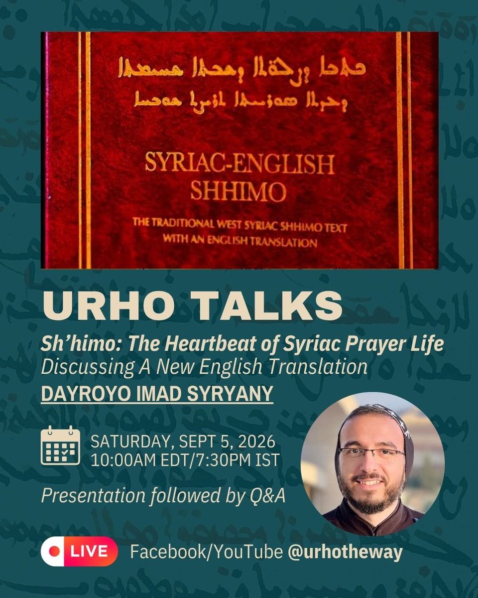 urhotheway's tweet photo. Join us at 10am EDT/7:30pm IST as Dayroyo Imad Syryany talks about his new English translation of the Sh'himo, the Syriac Prayer of the Hours.

https://t.co/frRVtpWfzp https://t.co/hBWFCW9tNR