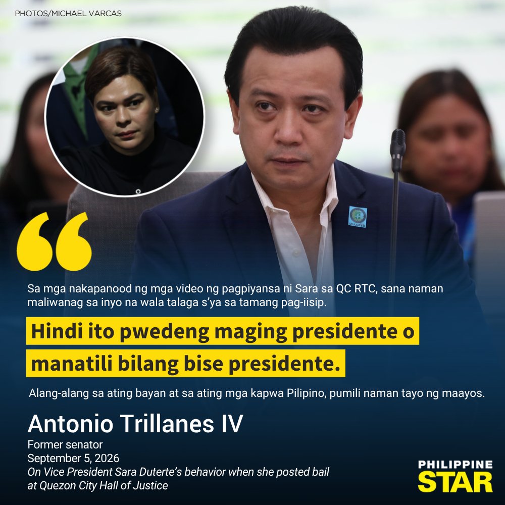 PhilippineStar's tweet photo. 'WALA TALAGA S'YA SA TAMANG PAG-IISIP'

Former senator Antonio "Sonny" Trillanes IV claimed that Vice President Sara Duterte's erratic behavior proves she is unfit to remain in office or run for president in 2028 elections.

The remark follows viral videos of Duterte stating she felt unsafe before posting bail for her grave threats case at the Quezon City Hall of Justice on Saturday morning. 

Duterte faces three counts of grave threats stemming from a 2024 virtual press conference, during which she stated that President Ferdinand "Bongbong" Marcos Jr., first lady Liza Araneta Marcos, and then-House speaker Martin Romualdez would be killed if she herself were assassinated.