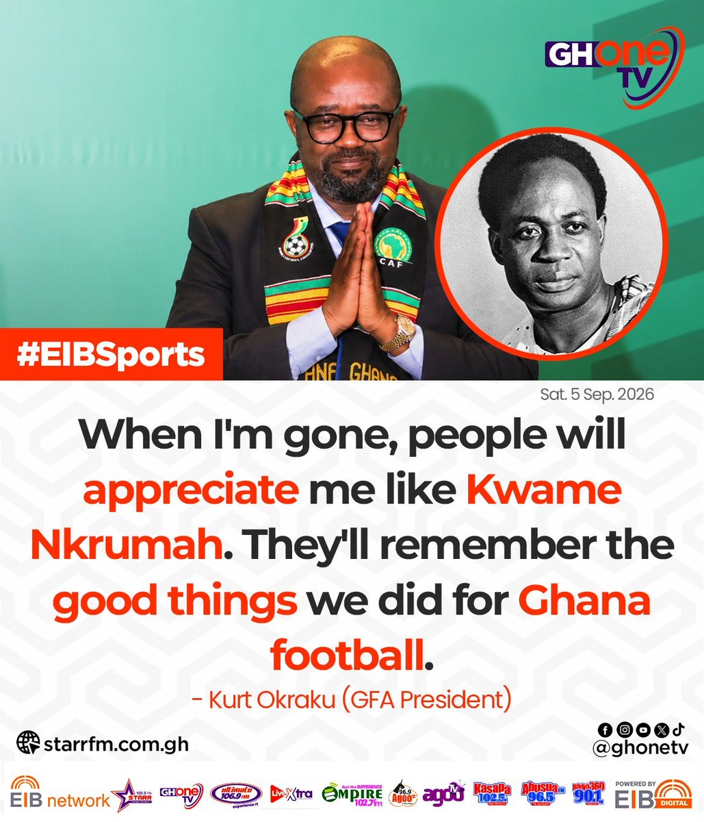 ghonetv's tweet photo. When I'm gone, people will appreciate me like Kwame Nkrumah. They'll remember the good things we did for Ghana football... - Kurt Okraku (GFA President)

#EIBSports
#EIBNetwork #GHOneTV 
#GHOneNews #NewsAlert https://t.co/foLw0H42sz