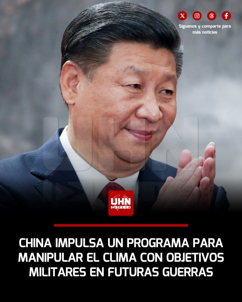 UHN_Plus's tweet photo. 🇨🇳‼️ | De acuerdo a un informe del organismo Amenazas Biológicas del Partido Comunista Chino, el país asiático estaría desarrollando herramientas para impulsar una guerra climática. El informe marcado revela que China busca manipular el clima con fines militares y provocar lluvias, sequías o nieblas artificiales para dificultar el reconocimiento de drones y perjudicar aeronaves enemigas.
