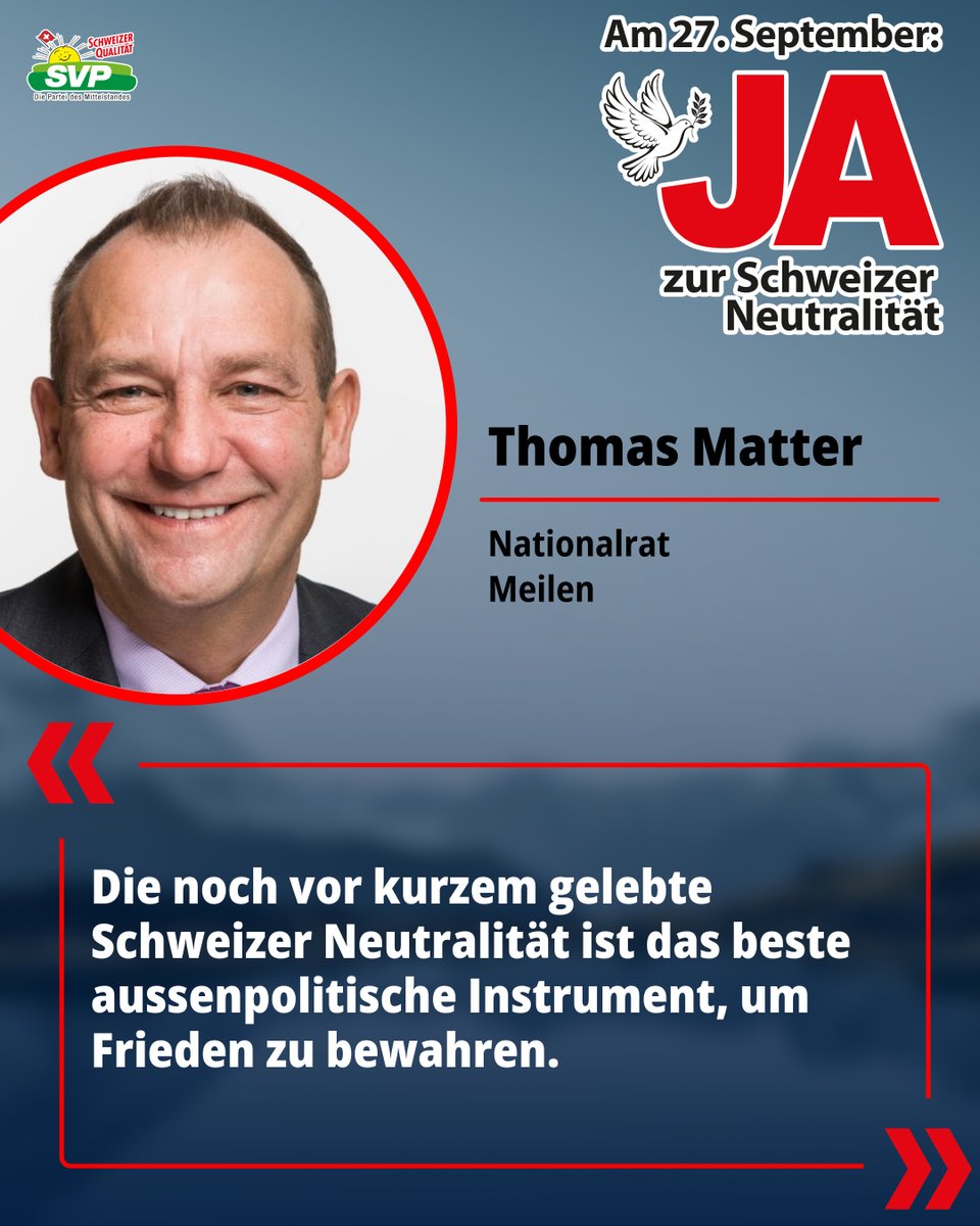 SVPch's tweet photo. Die Schweizer Neutralität hilft uns, Frieden zu bewahren. Darum stimmt auch Nationalrat Thomas Matter am 27. September JA zur Neutralitätsinitiative 🇨🇭 https://t.co/sLt63uhpoT