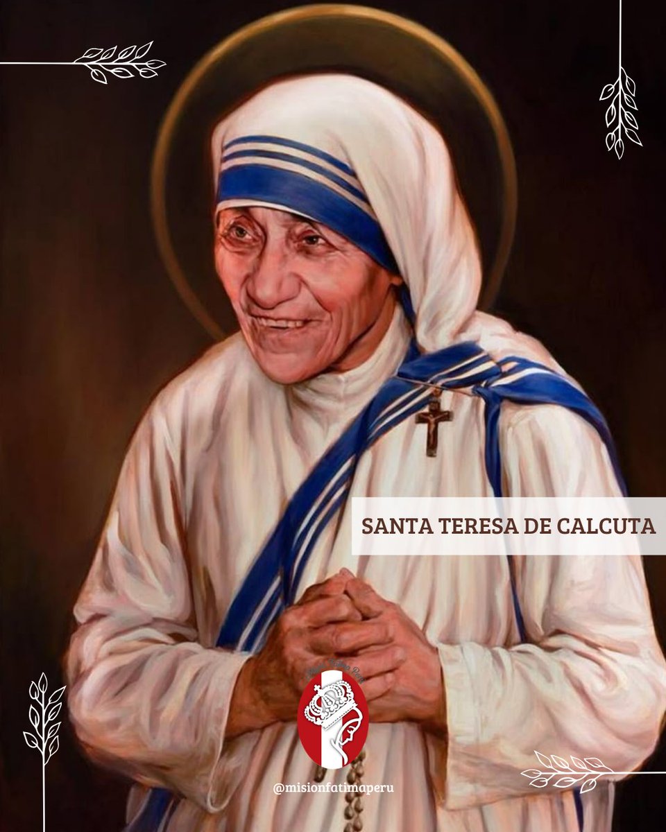 MisionFatimaPer's tweet photo. Hoy la Iglesia recuerda a Madre Teresa de Calcuta 🙏.
#santateresadecalcuta
#fatima
#misionfatimaperu https://t.co/v1oC35WZ5a