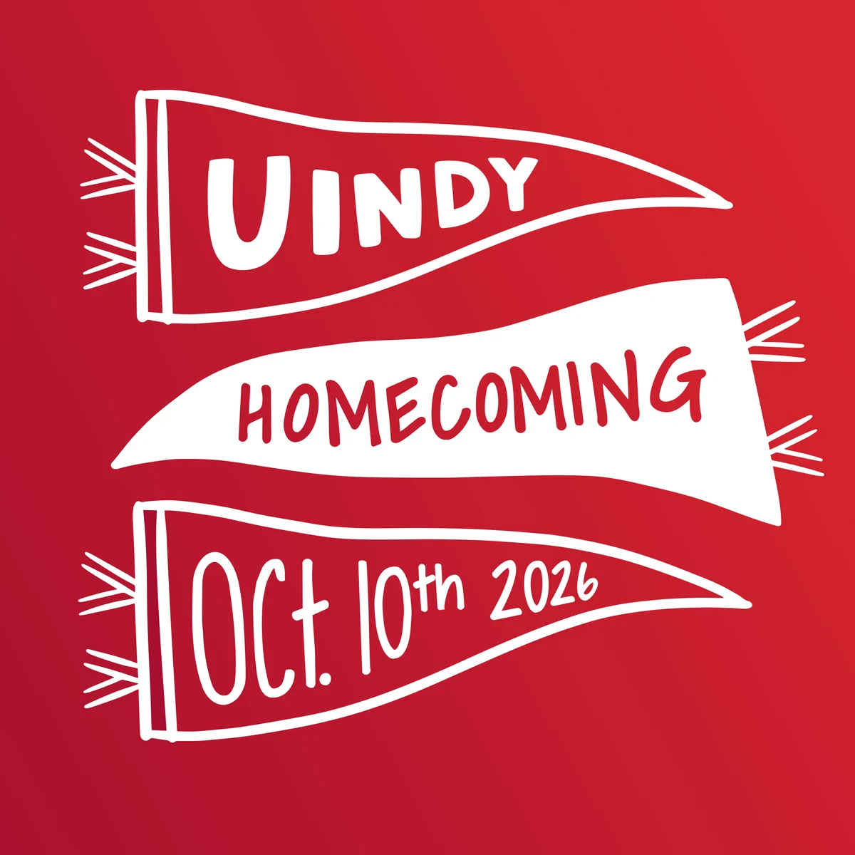 Three UIndy flags promoting UIndy Homecoming 2026 on October 10.