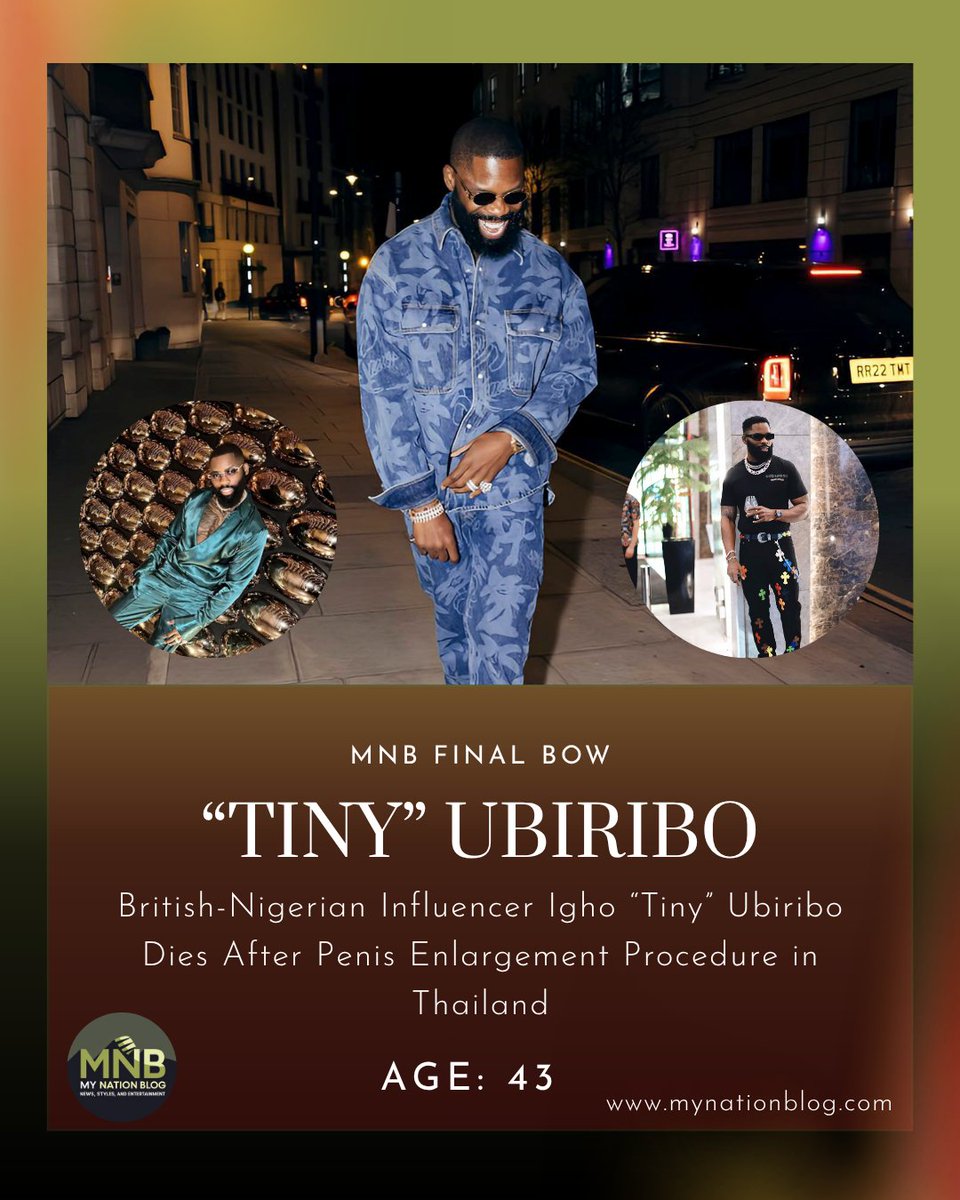 mnb_tech_ent's tweet photo. British-Nigerian Influencer Igho βTinyβ Ubiribo Dies After Penis Enlargement Procedure in Thailand πππ https://t.co/4z6HCceppj
#mynationblog #mnbfinalbow https://t.co/ZuQJJVnC3Q
