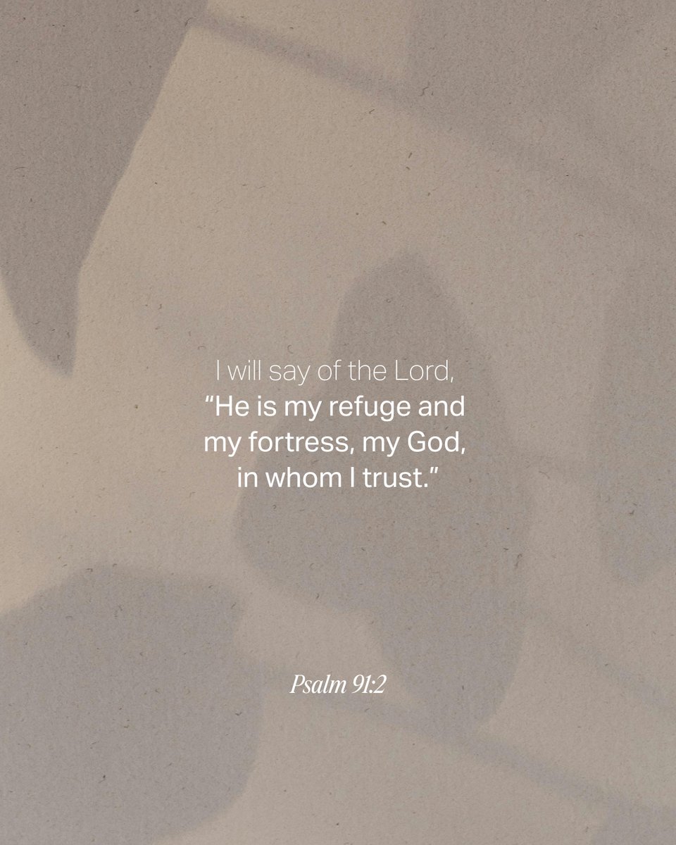 YouVersion's tweet photo. Psalm 91:2 https://t.co/6J8tyUJ0Vj