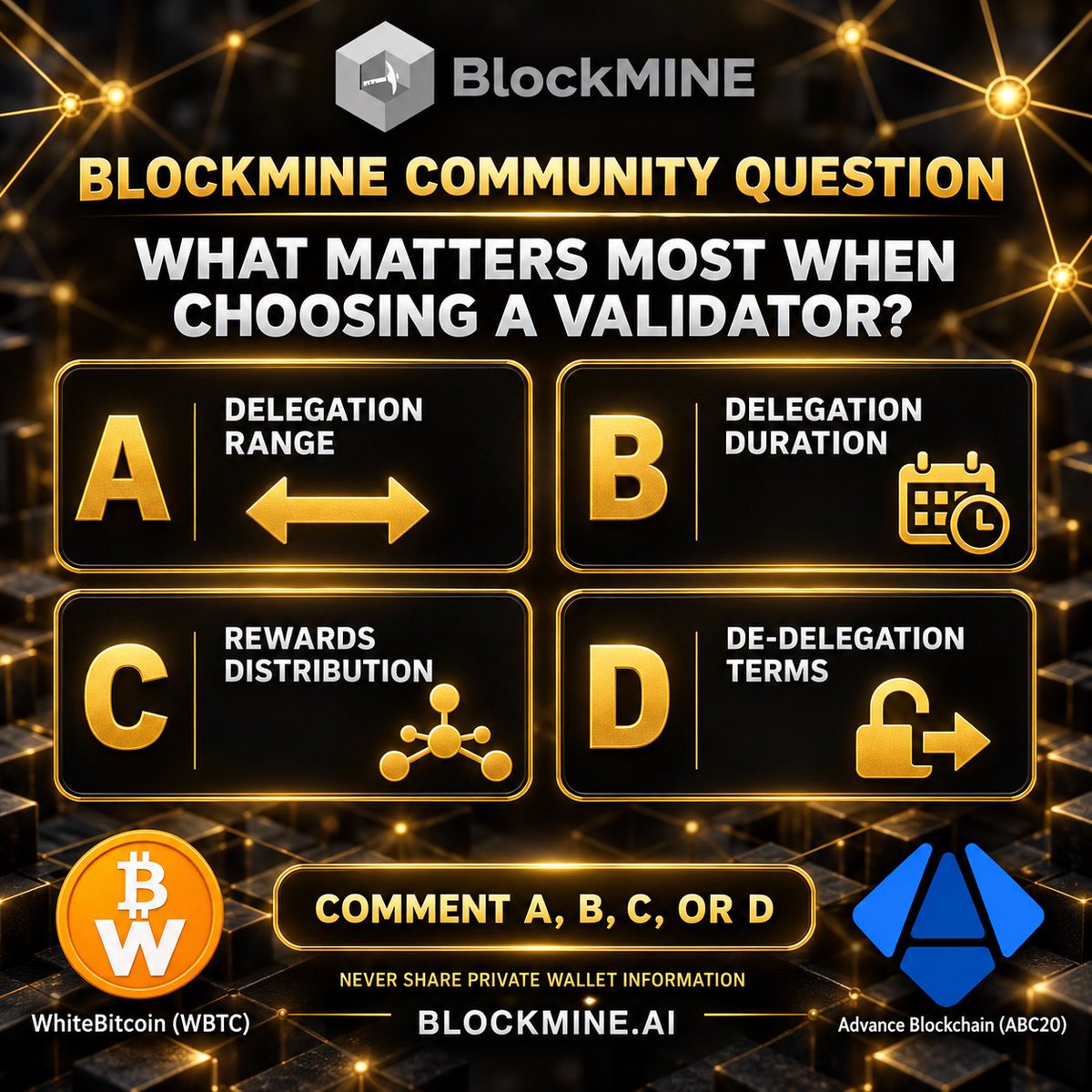 BlockmineDeFi's tweet photo. 📣 COMMUNITY QUESTION

What matters most when choosing a BlockMINE Validator?

A — Delegation range
B — Duration
C — Rewards schedule
D — De-delegation terms

Reply A, B, C, or D.

Never post private wallet information.

https://t.co/I0naq78aWZ

#BlockMINE #ABC20 https://t.co/kpkhl13ilh