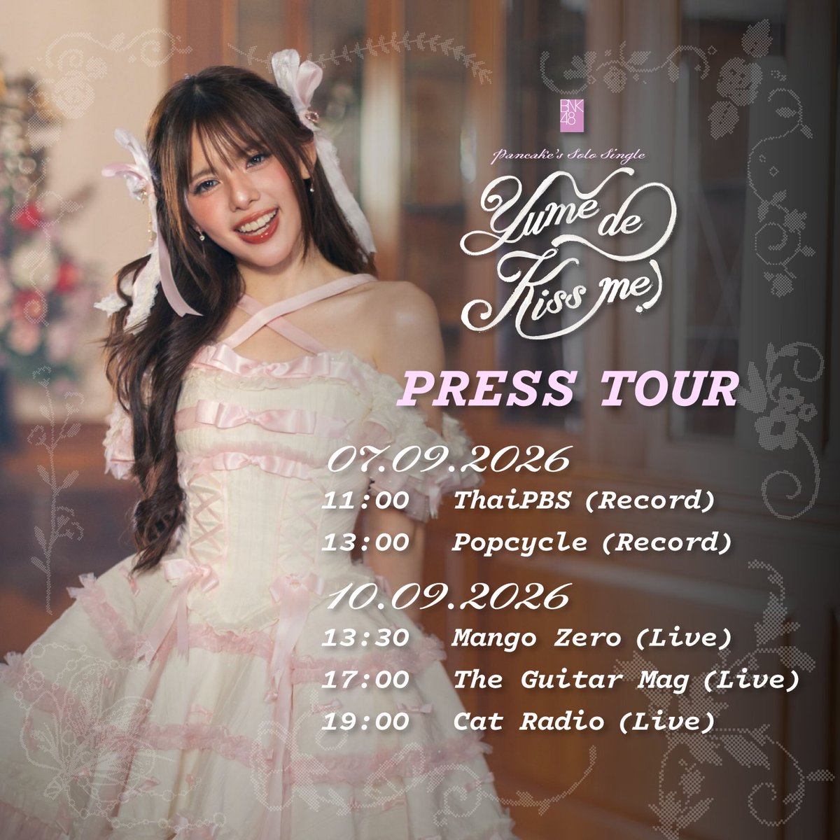 bnk48official's tweet photo. [✨💋] #YumedeKissmeTH

PRESS TOUR SCHEDULE
7 &amp; 10 SEP 2026

Pancake BNK48’s Solo Single
“Yume de Kiss me!”

MV OUT NOW!
https://t.co/ETf3TJDPNz

#夢でKissme
#PancakeBNK48
#BNK48 https://t.co/UEAxvZpx8T