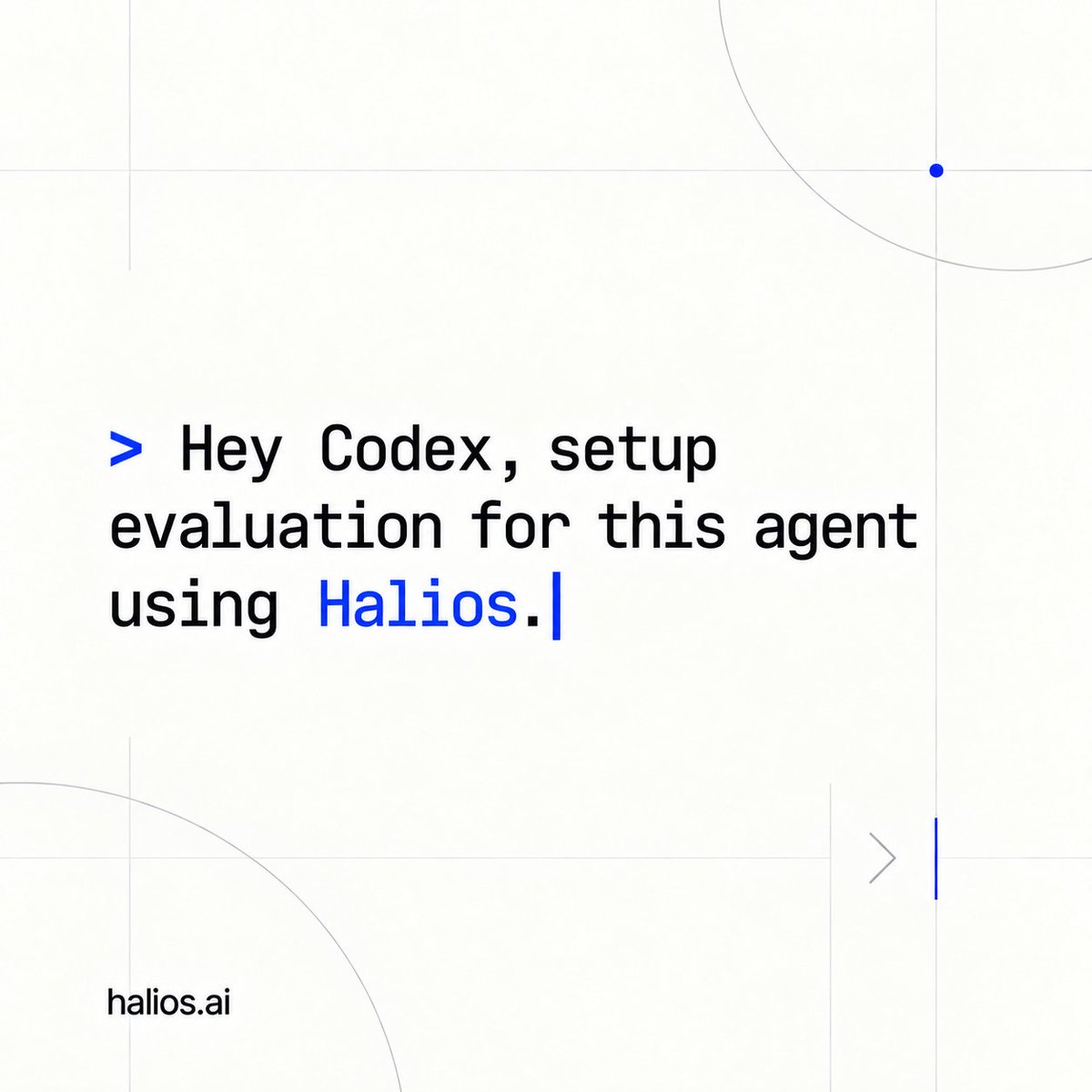 sandeepbele's tweet photo. claude code can write your eval scripts. that part is not really hard anymore.

but you still need somewhere to run simulations repeatedly, keep the results, put them in ci, bring in production traces, figure out why something failed, let other people work on the evals, make the same setup work for the next agent...

and now those few scripts are internal eval infra that somebody has to own.

maybe you want to build that. if not, that is basically why we built Halios.