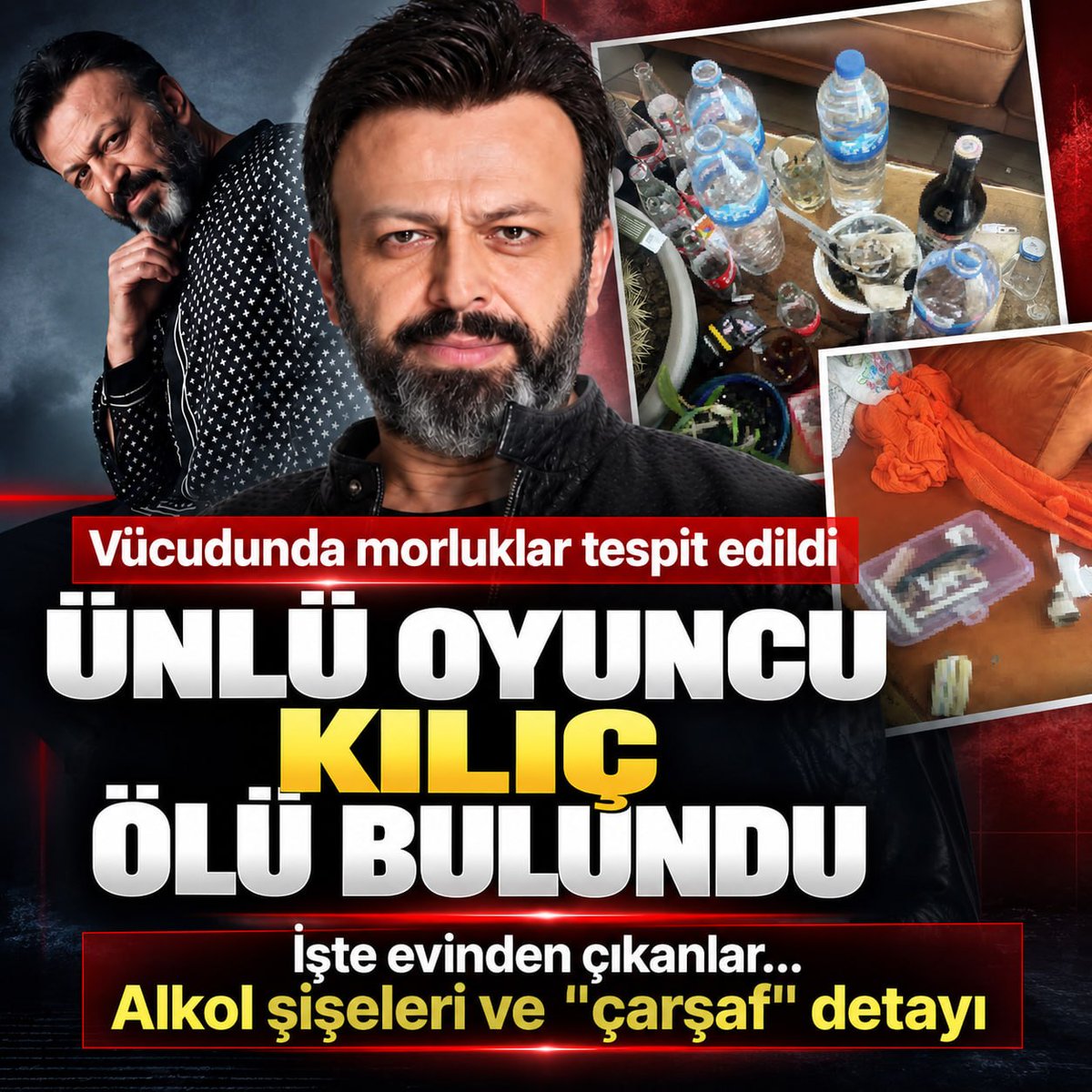 ahaber's tweet photo. Alkol Şişeleri ve “Çarşaf”

Ünlü oyuncu Serhat Mustafa Kılıç ölü bulundu
- İşte evinden çıkanlar 
- Yasaklı madde sarımında kullanıldığı değerlendirilen kağıtlar...
https://t.co/RrgVotDHVh https://t.co/DUKMsu4nf4