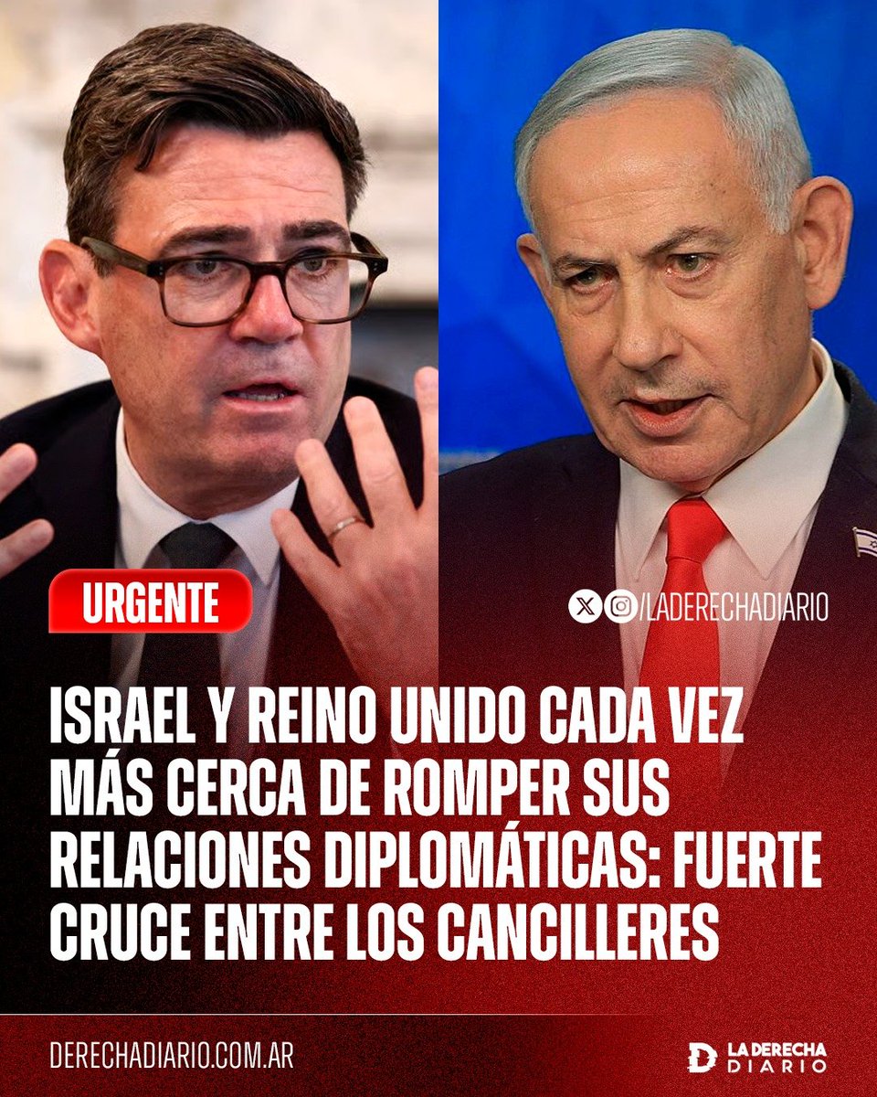 laderechadiario's tweet photo. 🚨🇮🇱🇬🇧🇦🇷 | URGENTE — ISRAEL Y REINO UNIDO, CADA VEZ MÁS CERCA DE ROMPER RELACIONES: El choque diplomático entre ambos países volvió a escalar luego de que Israel desmintiera públicamente al canciller británico Ed Miliband por sus acusaciones sobre supuestas restricciones al ingreso de medicamentos en Gaza.

Israel aseguró que no existe ningún bloqueo de medicamentos, afirmó que desde el inicio del alto el fuego ingresaron 22.500 toneladas de suministros médicos y acusó al canciller británico de ignorar los datos para sostener un relato político. El enfrentamiento se suma a meses de tensión, amenazas de represalias y medidas hostiles entre ambos gobiernos.

Las relaciones ya estaban en uno de sus peores momentos en décadas, especialmente después de que el Reino Unido reconociera al Estado de Palestina en septiembre de 2025. En medio de ese deterioro, Yair Netanyahu, hijo del primer ministro israelí, también declaró públicamente que las Islas Malvinas son argentinas y acusó a Londres de “hipocresía” por su postura.

Ahora, con nuevas acusaciones cruzadas y un enfrentamiento cada vez más abierto entre sus cancilleres, Israel y Reino Unido continúan acercándose a una ruptura de sus relaciones diplomáticas.